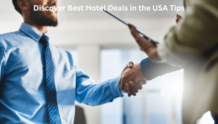 Discover Best Hotel Deals in the USA Tips