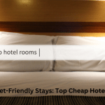 Budget-Friendly Stays: Top Cheap Hotels Deals