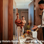 Luxury Hotels Guide for Your Dream Vacation